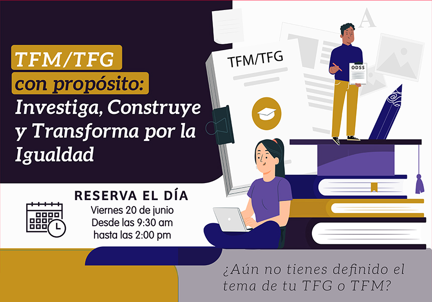 Taller TFM/TFG amb propòsit, investiga, construeix i transforma per la igualtat